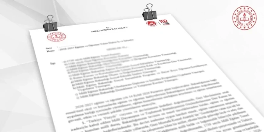 Milli Eğitim Bakanı Yusuf Tekin imzaladı: 2026-2027 eğitim öğretim yılına ilişkin yeni genelge 81 ile gönderildi