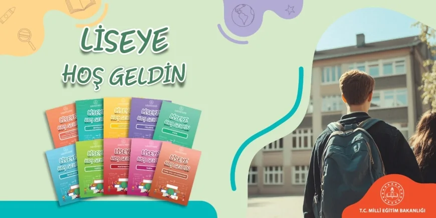 Millî Eğitim Bakanlığı, Liseye Başlayacak Öğrenciler İçin “Liseye Hoş Geldin” Kitap Setini Yayımladı