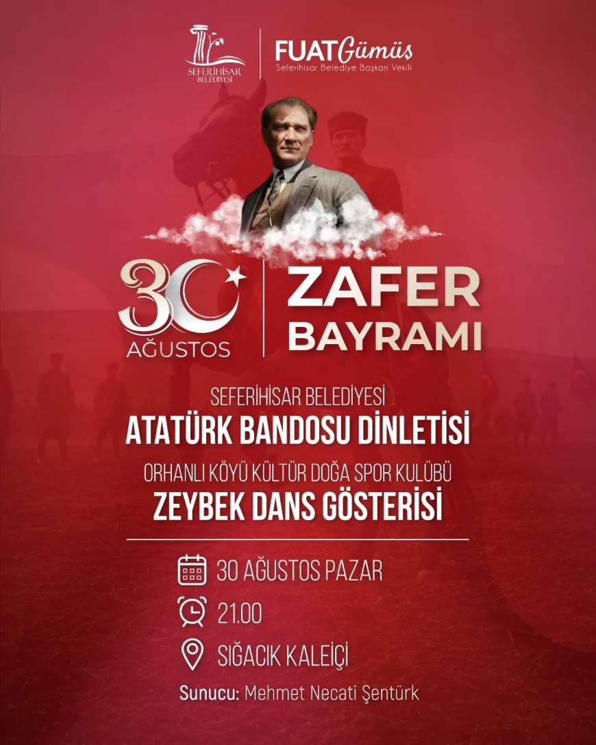 Seferihisar’da 30 Ağustos Zafer Bayramı’nın 104. yılı resmi tören ve zeybek gösterisiyle kutlanacak
