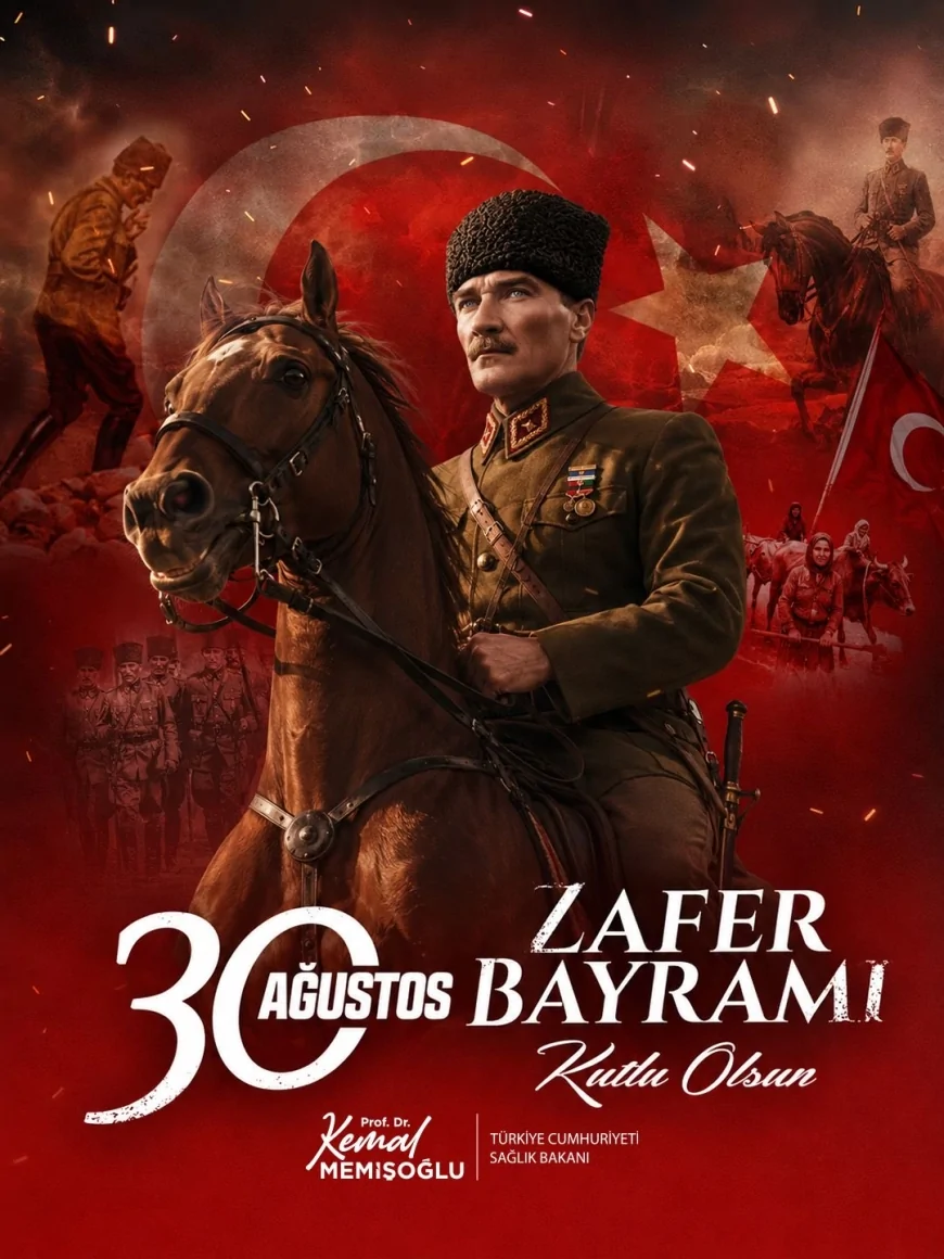 Sağlık Bakanı Prof. Dr. Kemal Memişoğlu: “30 Ağustos Zafer Bayramı’mız kutlu olsun”