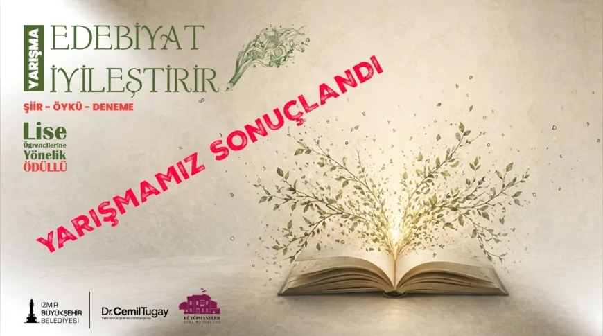 İzmir Büyükşehir Belediyesi’nin “Edebiyat İyileştirir” Yarışmasında 186 Eser Arasından Kazananlar Belli Oldu