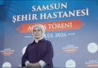 Emine Erdoğan: “Samsun Şehir Hastanesinin kente ve ülkeye hayırlı olmasını diliyorum”