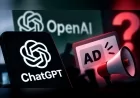 ChatGPT kullananlar dikkat: OpenAI’den milyonlarca kullanıcıyı ilgilendiren reklam kararı