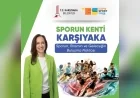 Karşıyaka Belediye Başkanı Yıldız Ünsal: “Karşıyaka’nın Spor Kenti kimliğini güçlendireceğiz”