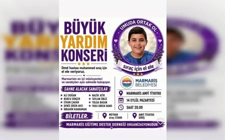 Marmaris’te DMD hastası 11 yaşındaki Siraç için sanatçılar aynı sahnede buluşacak