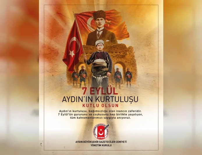Aydın Büyükşehir Gazeteciler Cemiyeti: “7 Eylül Aydın’ın Kurtuluş Günü kutlu olsun”