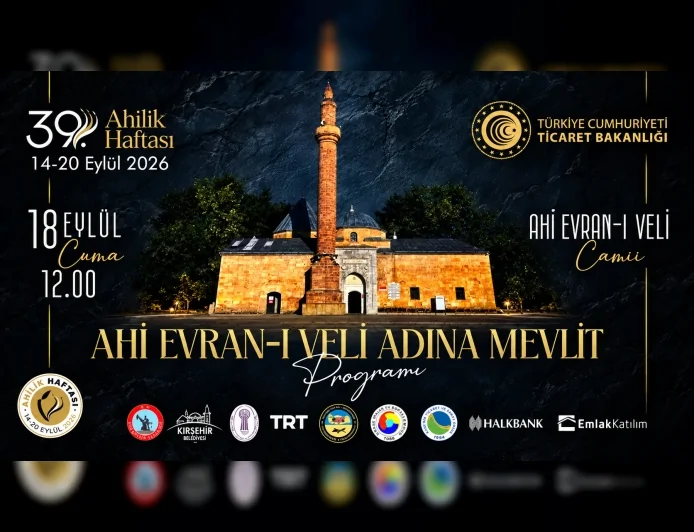 Ticaret Bakanlığı 39. Ahilik Haftası kapsamında Kırşehir’de dört ayrı etkinlik programını duyurdu