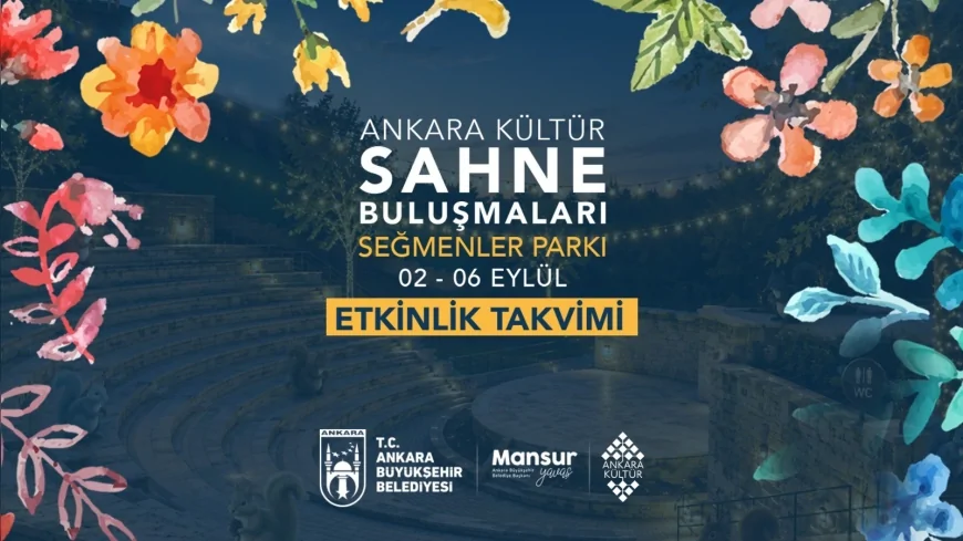 Ankara’da “Kültür Sahne Buluşmaları” başlıyor: 20’ye yakın tiyatro topluluğu 30’dan fazla etkinlikle Seğmenler Parkı’nda buluşacak