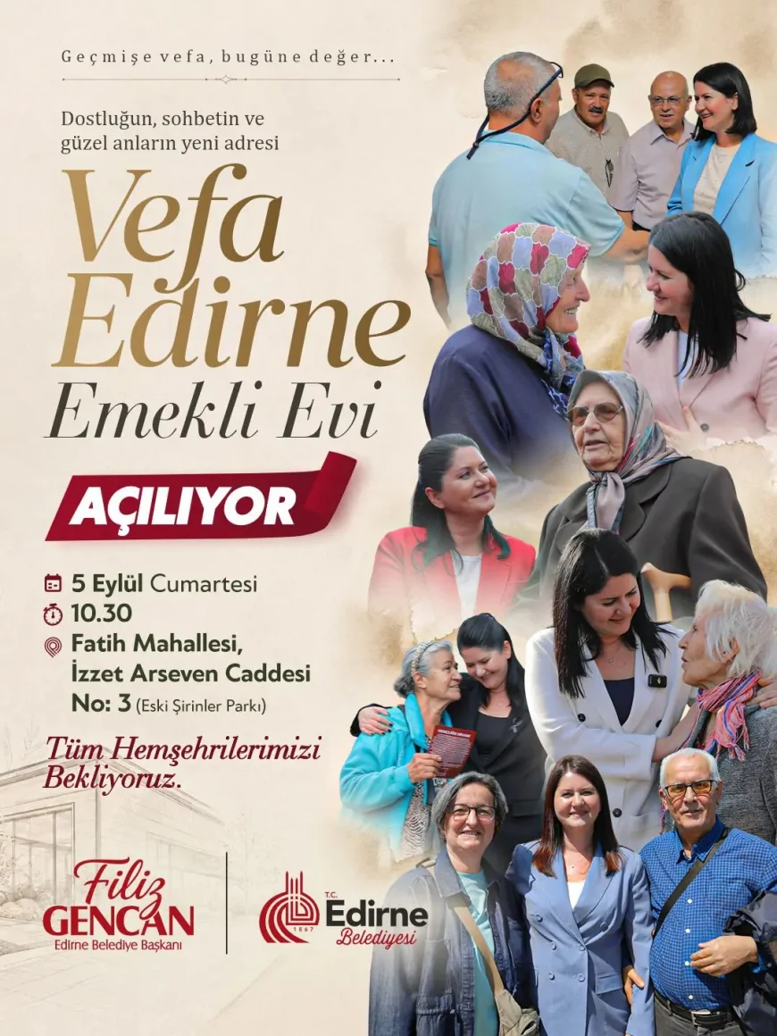 Edirne Belediye Başkanı Filiz Gencan: “Vefa Edirne Emekli Evi dayanışmanın ve birlikte üretmenin merkezi olacak”