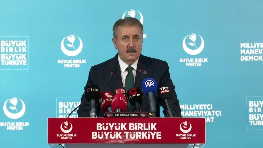 BBP Genel Başkanı Mustafa Destici: “Muhsin Başkanımızın şehadet sürecinin bir suikast olduğunu açık ve net ifade ediyoruz”