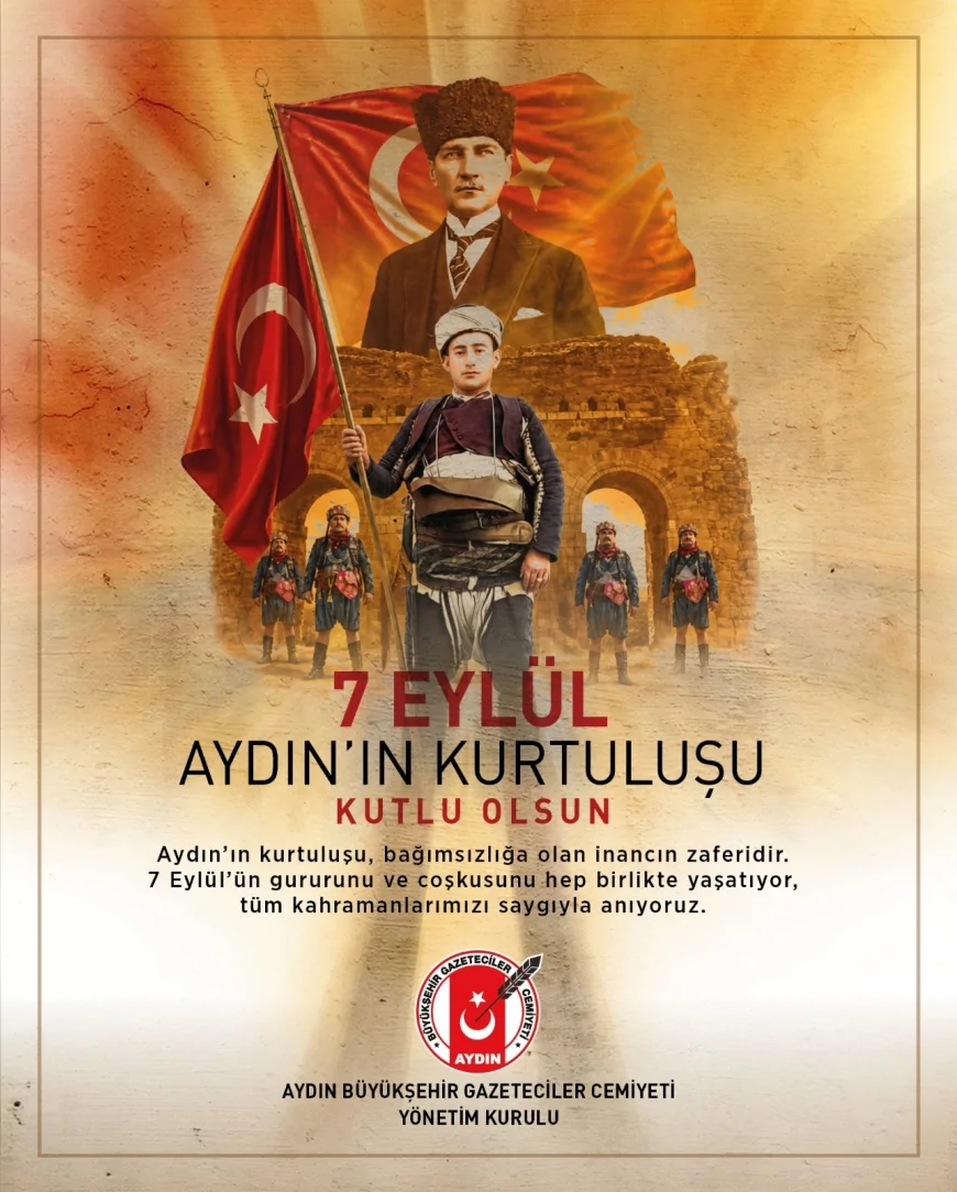 Aydın Büyükşehir Gazeteciler Cemiyeti: “7 Eylül Aydın’ın Kurtuluş Günü kutlu olsun”