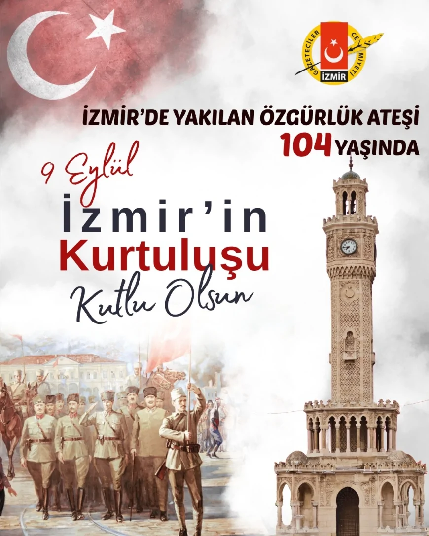 İzmir Gazeteciler Cemiyeti: “İzmir’de yakılan özgürlük ateşi 104 yaşında”