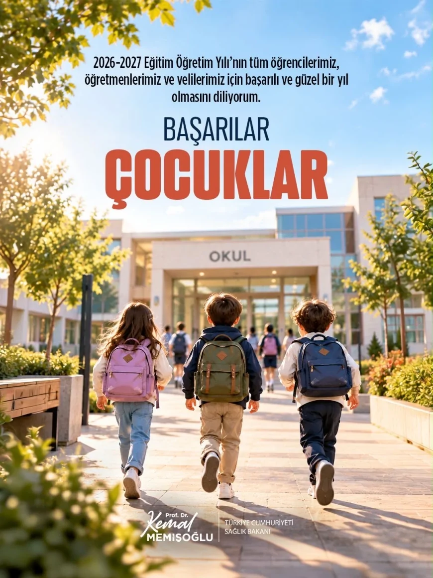 Sağlık Bakanı Prof. Dr. Kemal Memişoğlu: “Çocuklarımızın yolları açık, yarınları aydınlık olsun”