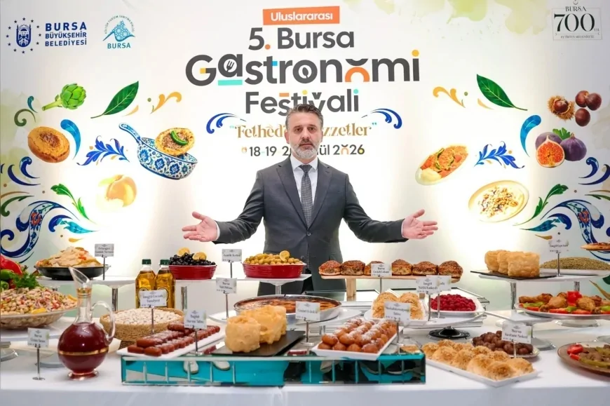 Bursa’da 5. Uluslararası Gastronomi Festivali “Fetheden Lezzetler” temasıyla kapılarını açıyor