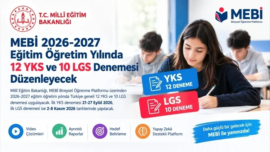MEBİ 2026-2027 eğitim öğretim yılında 12 YKS ve 10 LGS denemesi düzenleyecek