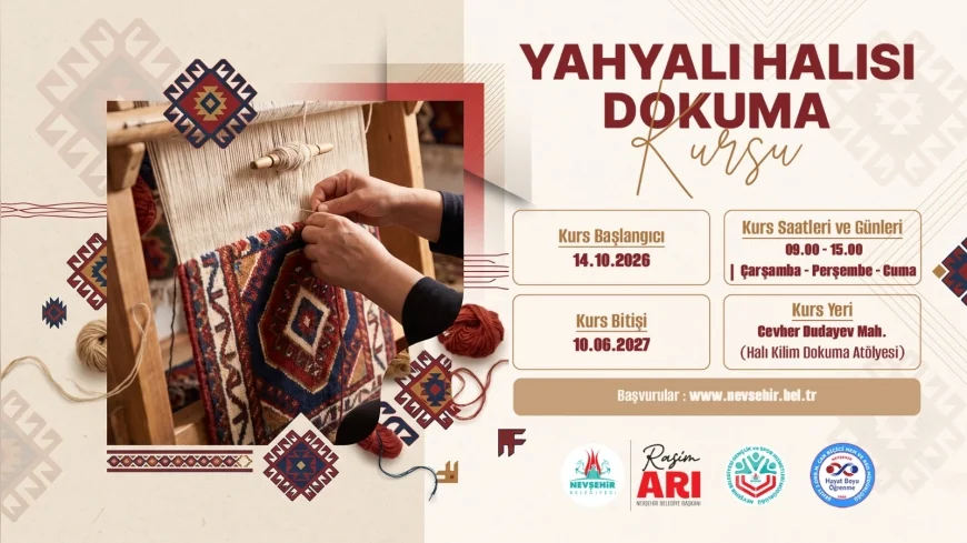 Nevşehir’de Yahyalı Halısı Dokuma Kursuyla Geleneksel El Sanatları Gelecek Kuşaklara Aktarılacak