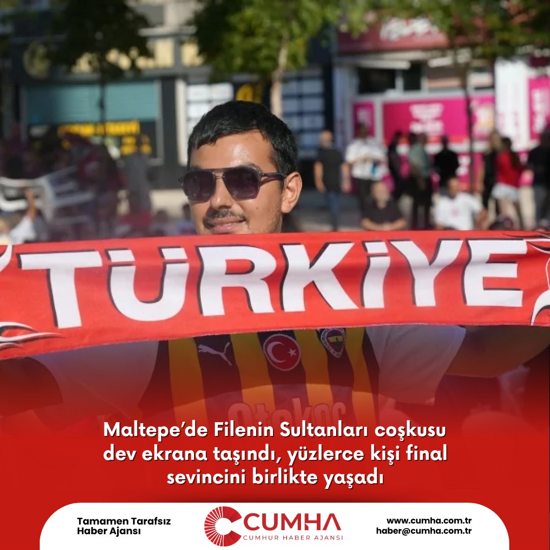 Maltepe’de Filenin Sultanları coşkusu dev ekrana taşındı, yüzlerce kişi final sevincini birlikte yaşadı