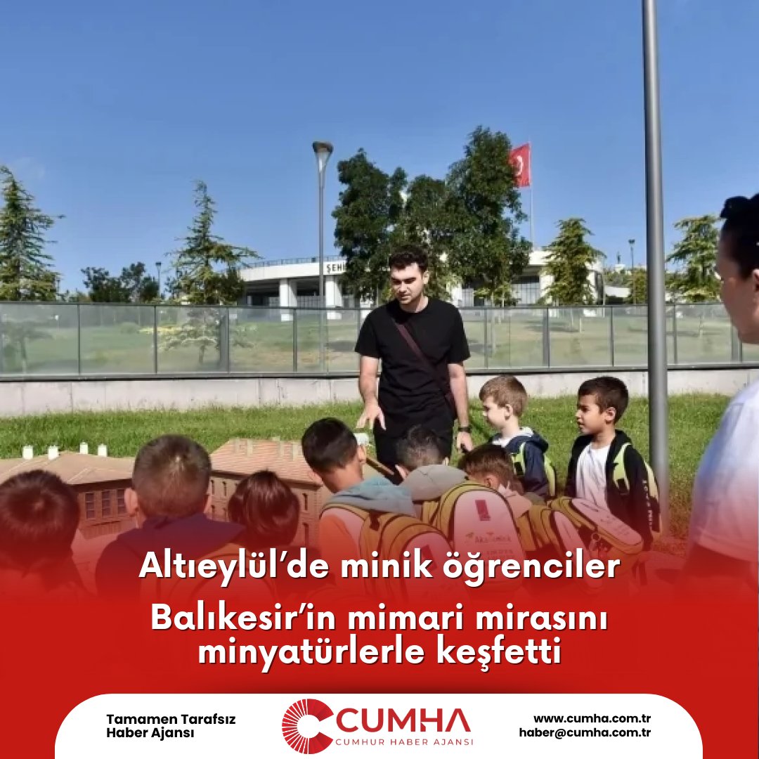 Altıeylül’de minik öğrenciler Balıkesir’in mimari mirasını minyatürlerle keşfetti