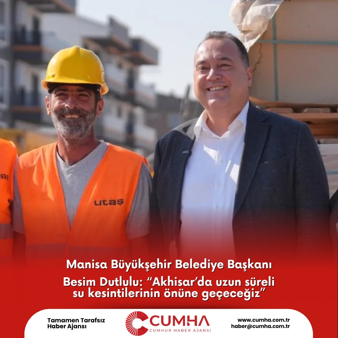 Manisa Büyükşehir Belediye Başkanı Besim Dutlulu: “Akhisar’da uzun süreli su kesintilerinin önüne geçeceğiz”