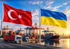 Ticaret Bakanlığı: Türkiye-Ukrayna Serbest Ticaret Anlaşması 1 Ekim 2026’da yürürlüğe girdi
