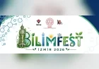 İzmir İl Millî Eğitim Müdürlüğünün BİLİMFEST İZMİR Festivali Yarın Agora AVM’de Başlıyor