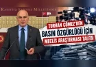 İYİ Parti Grup Başkanvekili Turhan Çömez’den Basın Özgürlüğü İçin Meclis Araştırması Talebi