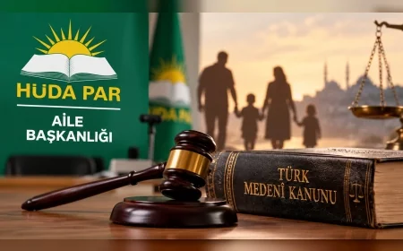 HÜDA PAR Aile Başkanlığı: “Kendi medenî hukukumuzu kendi köklerimizi esas alarak yeniden oluşturmalıyız”