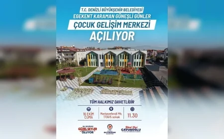 Denizli Büyükşehir Belediyesinin 220 Öğrenci Kapasiteli Egekent Karaman Güneşli Günler Çocuk Gelişim Merkezi Açılıyor