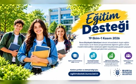 Bursa Büyükşehir Belediyesi Üniversite Öğrencilerine Karşılıksız Eğitim Desteği Başvurularını Başlatıyor