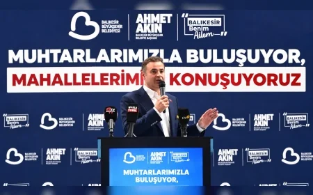 Balıkesir Büyükşehir Belediye Başkanı Ahmet Akın: “Benim Bir Numaralı Çalışma Arkadaşım 1133 Mahalle Muhtarımdır”