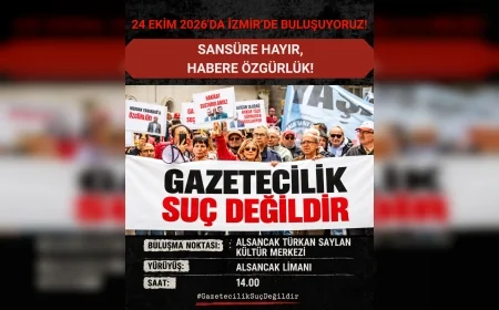 İzmir Gazeteciler Cemiyeti ve Basın Meslek Örgütlerinden 24 Ekim’de Özgürlük Yürüyüşü: “Sansüre Hayır, Habere Özgürlük”