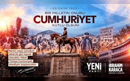 YENİ Parti Ankara İl Başkanı Av. İbrahim Karaca: “Cumhuriyet, milletimizin bağımsızlık iradesi ve ortak geleceğimizin teminatıdır”