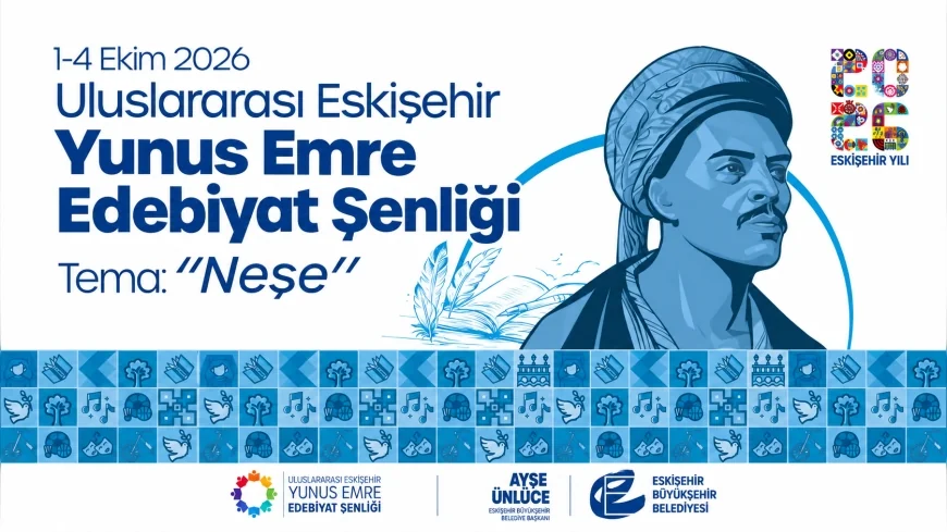 Eskişehir’de edebiyatın kalbi dört gün boyunca Yunus Emre Edebiyat Şenliği’nde atacak