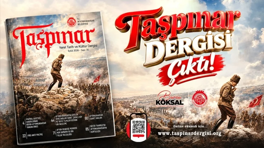 Afyonkarahisar’ın Kültürel Hafızası Taşpınar Dergisi 30. Sayısıyla Okurlarıyla Buluştu