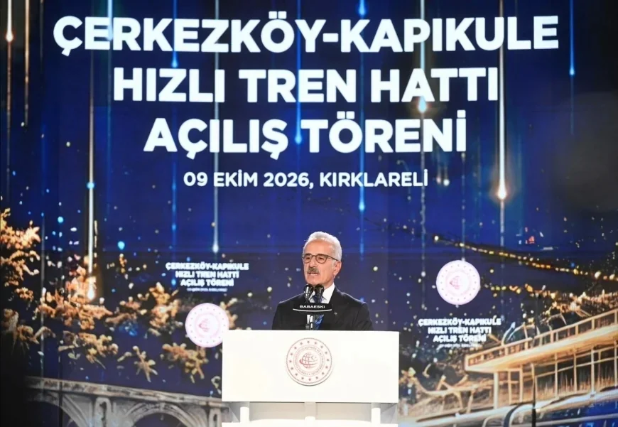 Ulaştırma ve Altyapı Bakanı Abdulkadir Uraloğlu: “Çerkezköy–Edirne Arasındaki Seyahat Süresi Hızlı Trenle 54 Dakikaya Düştü”