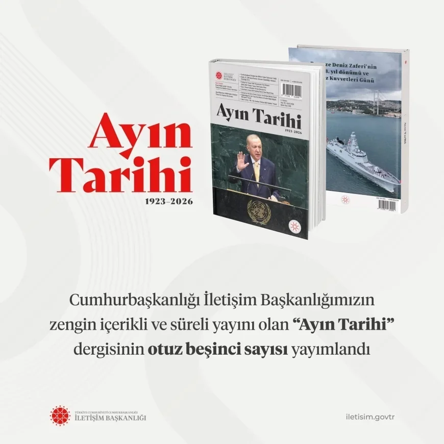 Cumhurbaşkanlığı İletişim Başkanlığının “Ayın Tarihi” Dergisinin Eylül 2026 Sayısı Yayımlandı
