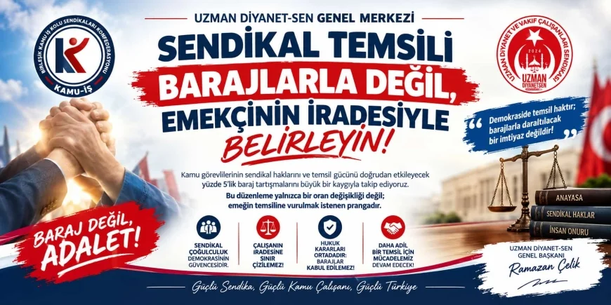 Uzman Diyanet-Sen Genel Başkanı Ramazan Çelik: “Sendikal Temsili Barajlarla Değil, Emekçinin İradesiyle Belirleyin”