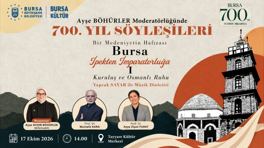 Bursa Büyükşehir Belediyesi 700 Yıllık Tarihi Mirası Söyleşilerle Gelecek Nesillere Taşıyor