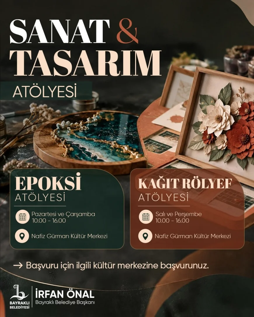 Bayraklı Belediye Başkanı İrfan Önal: “El emeğini sanata dönüştürmek isteyen tüm komşularımızı atölyelerimize davet ediyorum”