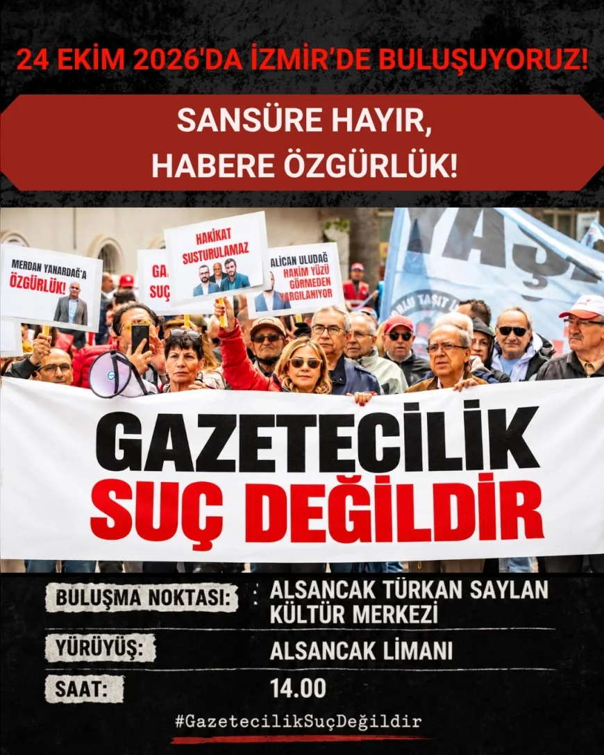 İzmir Gazeteciler Cemiyeti ve Basın Meslek Örgütlerinden 24 Ekim’de Özgürlük Yürüyüşü: “Sansüre Hayır, Habere Özgürlük”