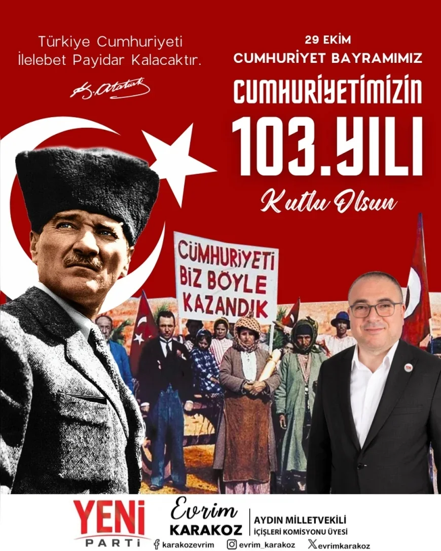 YENİ Parti Aydın Milletvekili Evrim Karakoz: “Cumhuriyet, bu milletin en büyük kazanımı ve geleceğimizin teminatıdır”