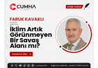 İklim Artık Görünmeyen Bir Savaş Alanı mı?