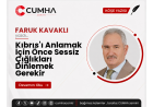 Kıbrıs'ı Anlamak İçin Önce Sessiz Çığlıkları Dinlemek Gerekir