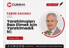 Yaratılmışları Razı Etmek İçin Yaratılmadık ki;