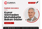 Kusur Görmeden Muhabbetle Bakan Gözler
