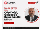 Çöp Değil, Geleceğe Bırakılan Bir Miras