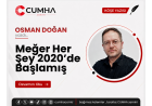 Meğer Her Şey 2020’de Başlamış
