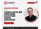 SUMUD ARTIK BİR GEMİ DEĞİL, GAZZE’NİN SESSİZ ÇIĞLIĞIDIR