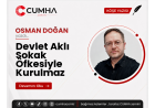 Devlet Aklı Sokak Öfkesiyle Kurulmaz