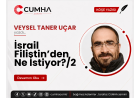 İsrail Filistin’den Ne İstiyor?/2
